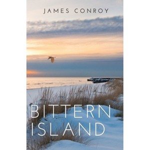 Bittern Island - by  James Conroy (Paperback) - 1 of 1
