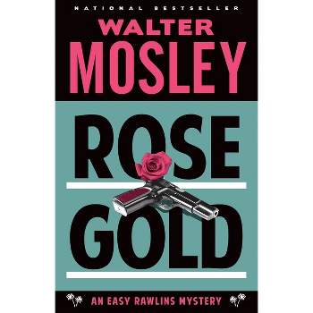Rose Gold - by  Walter Mosley (Paperback)