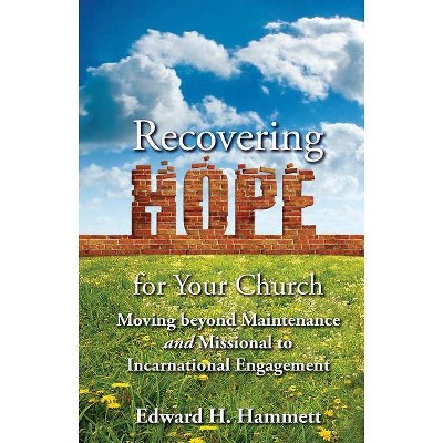 Recovering Hope for Your Church - (TCP the Columbia Partnership Leadership) by  Edward Hammett (Paperback)