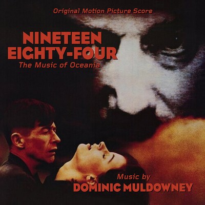 Dominic Muldowney - Nineteen Eighty-Four: The Music Of Oceania (Original Score) (CD)