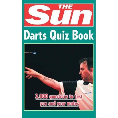 The Sun Darts Quiz Book - (The Sun Puzzle Books) by  Chris Bradshaw (Paperback)