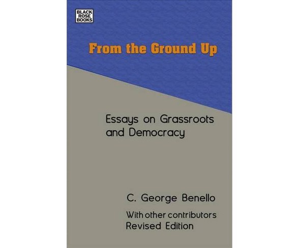 From the Ground Up -  2 by C. George Benello (Paperback)