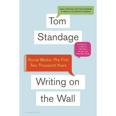 Writing on the Wall - by  Tom Standage (Paperback)