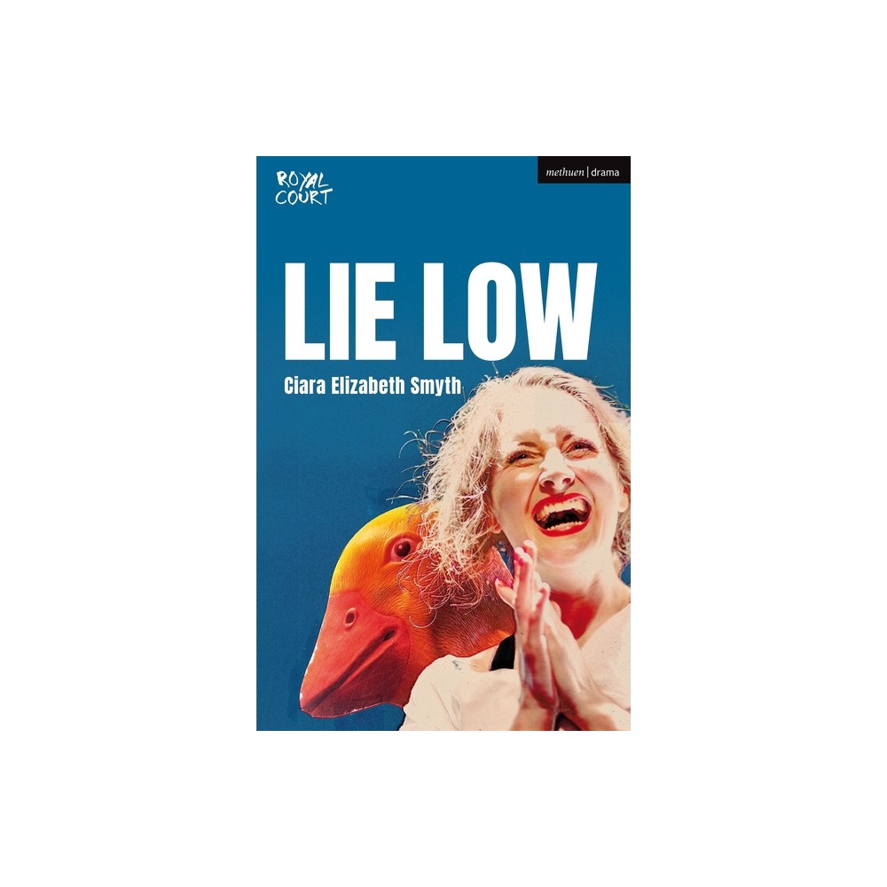 Lie Low - (Modern Plays) by Ciara Elizabeth Smyth (Paperback)