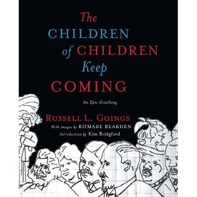 Children of Children Keep Coming - by  Russell L Goings (Paperback)