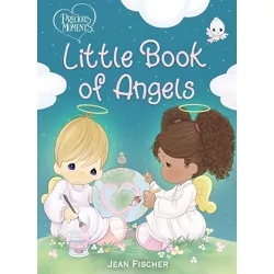 Precious Moments: Little Book of Angels - by  Precious Moments & Jean Fischer (Board Book)