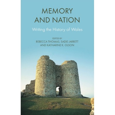 Memory and Nation - by  Rebecca Thomas & Sadie Jarrett & Katherine Olson (Paperback)