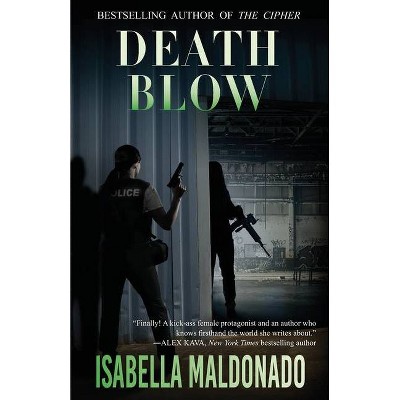 Death Blow - (Veranda Cruz) by  Isabella Maldonado (Paperback)