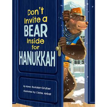 Don't Invite a Bear Inside for Hanukkah - by  Karen Rostoker-Gruber (Hardcover)