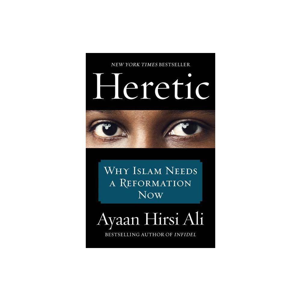 ISBN 9780062333940 product image for Heretic - by Ayaan Hirsi Ali (Paperback) | upcitemdb.com