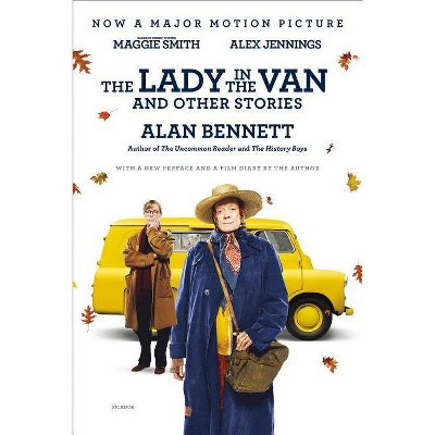 The Lady in the Van and Other Stories - by  Alan Bennett (Paperback)