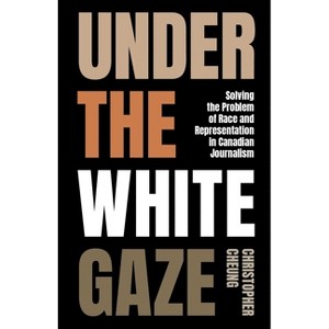 Under the White Gaze - by  Christopher Cheung (Paperback) - 1 of 1