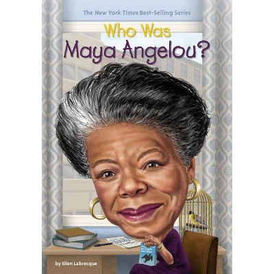 Who Was Maya Angelou? (Paperback) (Ellen Labrecque)