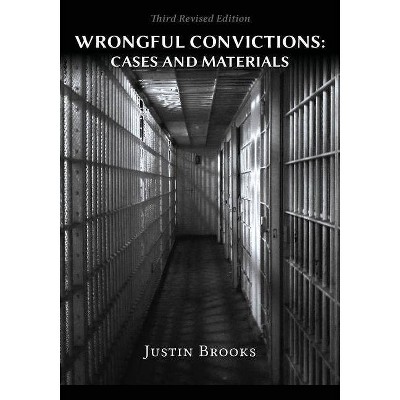 Wrongful Convictions - by  Justin Brooks (Paperback)