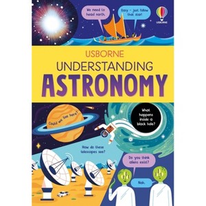 Understanding Astronomy - by  Tom Mumbray (Hardcover) - 1 of 1