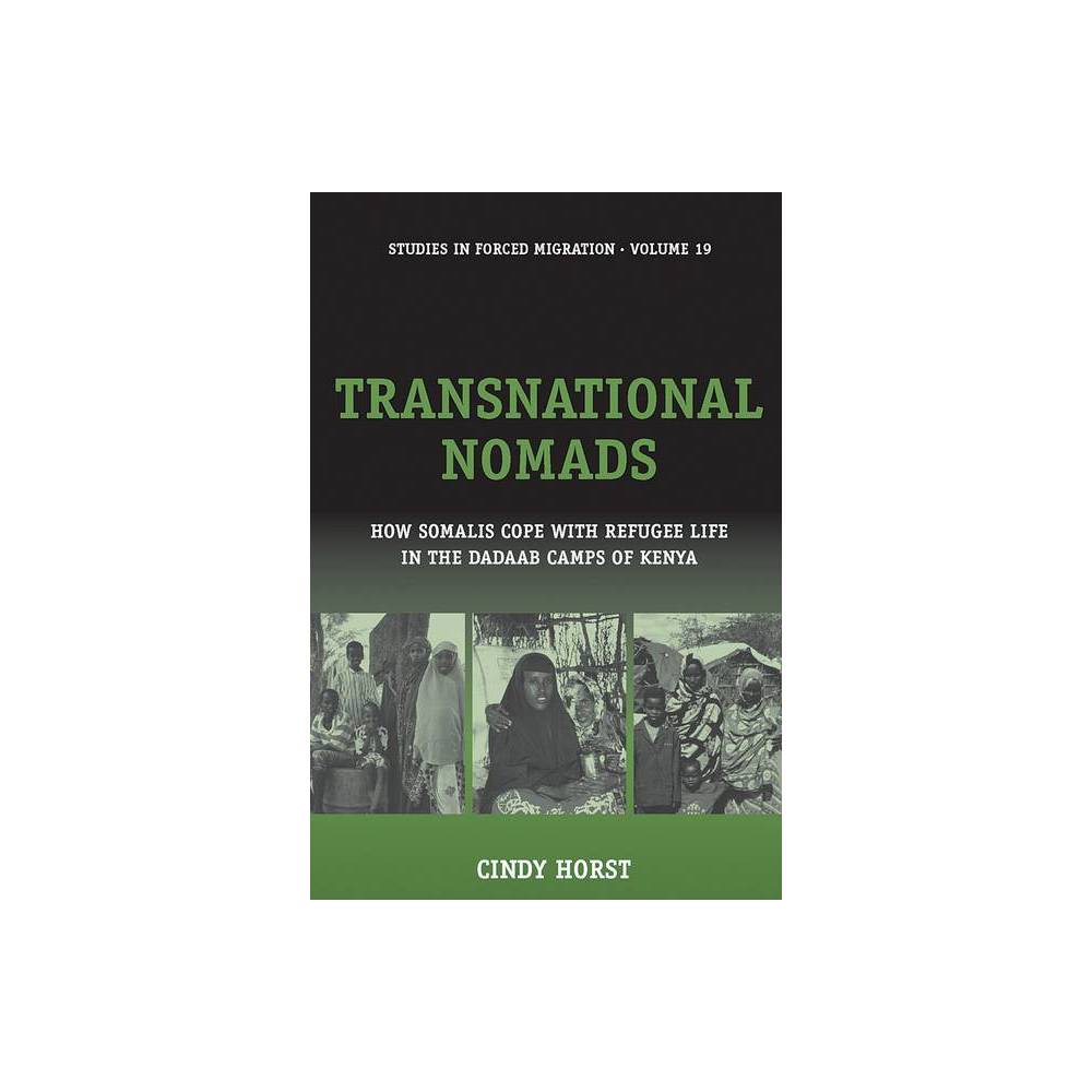 ISBN 9781845455095 product image for Transnational Nomads - (Forced Migration) by Cindy Horst (Paperback) | upcitemdb.com