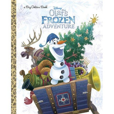 Olaf's Frozen Adventure Big Golden Book (Disney Frozen) - by  Amy Sky Koster (Hardcover)