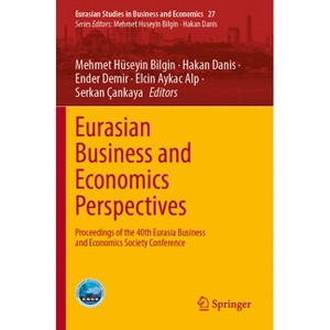 Eurasian Business and Economics Perspectives - (Eurasian Studies in Business and Economics) (Paperback) - 1 of 1
