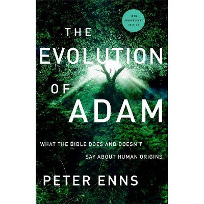 The Evolution of Adam - 10th Edition by  Peter Enns (Hardcover)