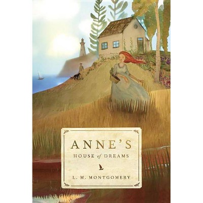 Anne's House of Dreams - (Anne of Green Gables) by  L M Montgomery (Paperback)