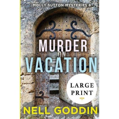 Murder on Vacation - by  Nell Goddin (Paperback)