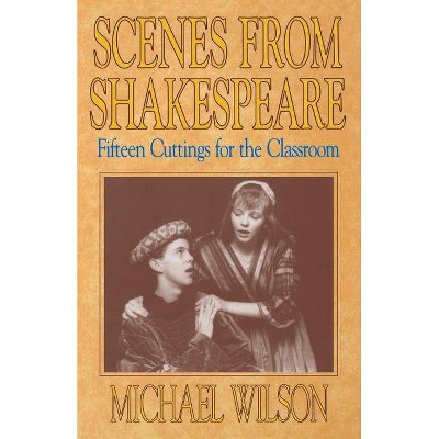 Scenes from Shakespeare - by  William Shakespeare (Paperback)