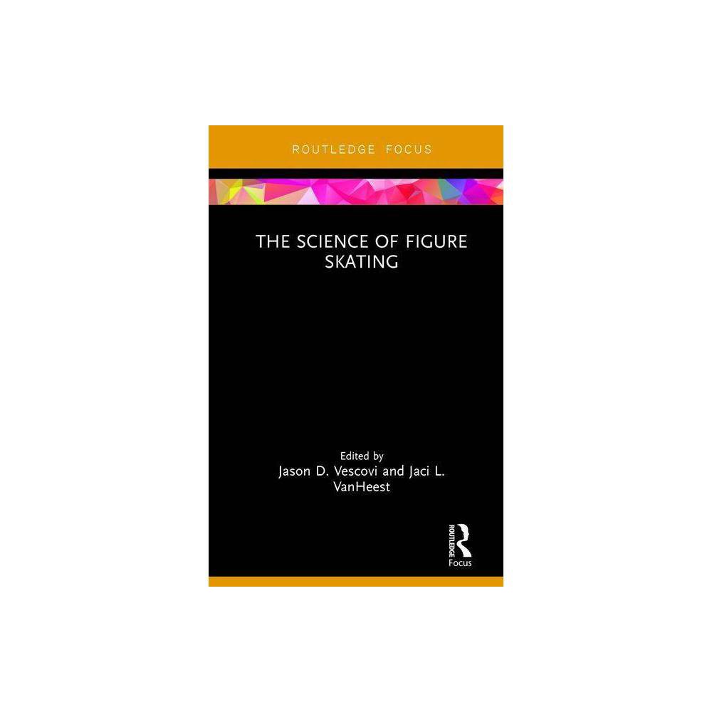ISBN 9781138229860 product image for The Science of Figure Skating - (Routledge Research in Sport and Exercise Scienc | upcitemdb.com
