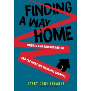 Finding a Way Home - by  Larry Dane Brimner (Hardcover) - 1 of 1