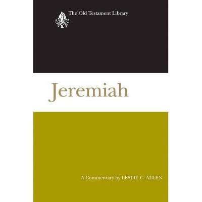 Jeremiah (2008) - (Old Testament Library) by  Leslie C Allen (Hardcover)