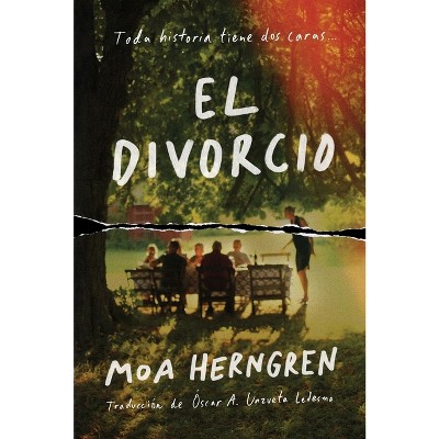 Divorce, the / El Divorcio (Spanish Edition) - by  Moa Herngren (Paperback)