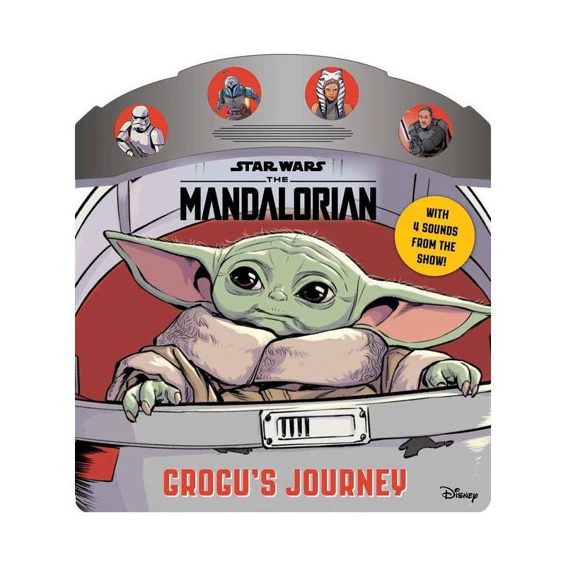 Star Wars the Mandalorian: Grogu's Journey - (4-Button Sound Books) by  Grace Baranowski (Board Book), 1 of 7