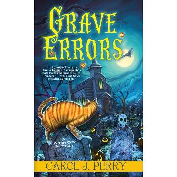 Grave Errors - (Witch City Mystery) by  Carol J Perry (Paperback)
