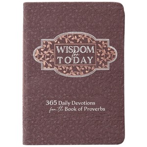 Wisdom for Today - by  Broadstreet Publishing Group LLC (Leather Bound) - 1 of 1