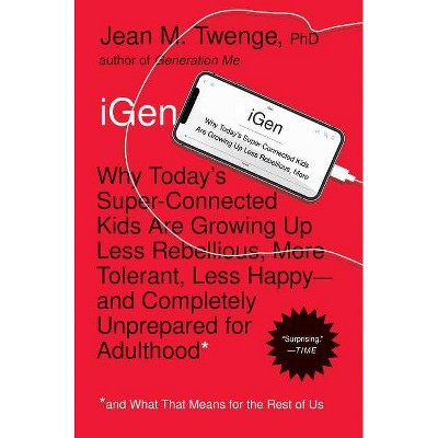 IGen - by  Jean M Twenge (Paperback)
