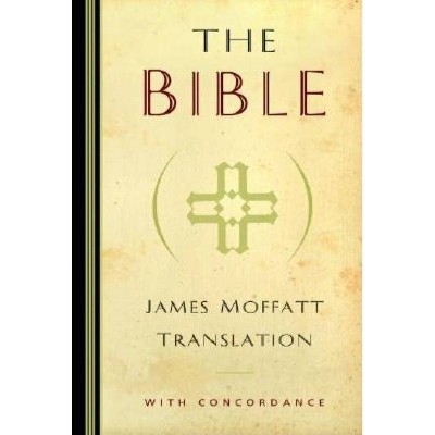 James Moffatt Bible-OE-Non-Sequential - (Hardcover)