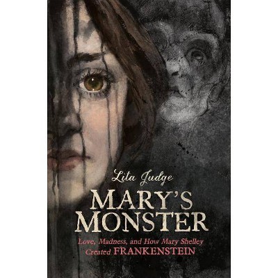 Mary's Monster - by  Lita Judge (Hardcover)