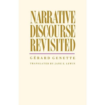 Narrative Discourse Revisited - by  Gerard Genette (Paperback)