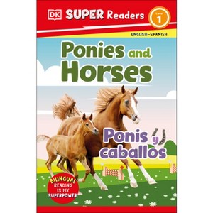 DK Super Readers Level 1 Bilingual Ponies and Horses - Ponis Y Caballos - 1 of 1