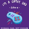 Women's Design By Humans Gamer Dad Like A Normal Dad, But Cooler By KaiHamilton Racerback Tank Top - 2 of 2