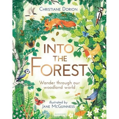 Into the Forest - by  Christiane Dorion (Hardcover)