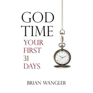 God Time - by  Brian Wangler (Paperback) - 1 of 1