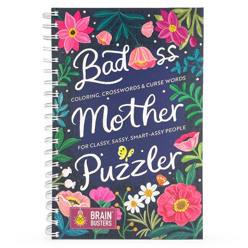 Bad*ss Mother Puzzler - (Brain Busters) by  Parragon Books (Spiral Bound) - image 1 of 1