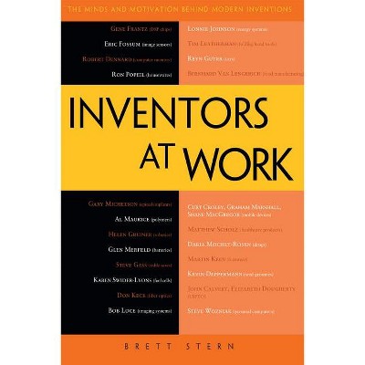 Inventors at Work - by  Brett Stern (Paperback)