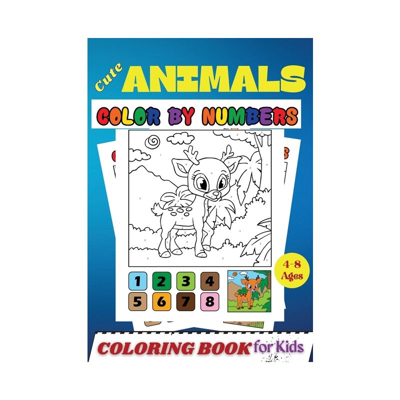 Cute Animals COLOR BY NUMBERS Coloring Book for Kids Ages 4-8 - by  Penelope Moore (Paperback), 1 of 2