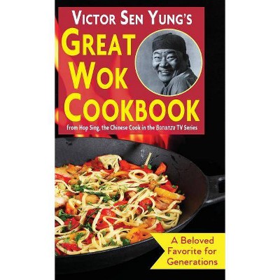 Victor Sen Yung's Great Wok Cookbook - (Hardcover)