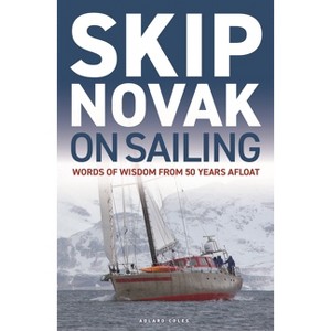 Skip Novak on Sailing - (Paperback) - 1 of 1