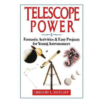 Telescope Power - by  Gregory L Matloff (Paperback)