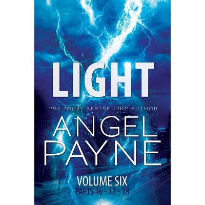 Light, 6 - (Bolt Saga) by  Angel Payne (Paperback)