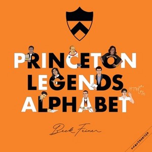 Princeton Legends Alphabet - by  Beck Feiner (Hardcover) - 1 of 1