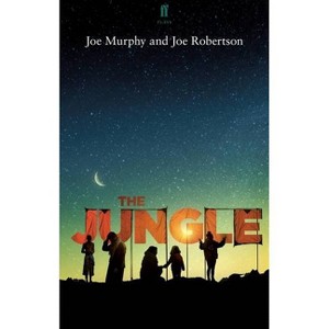 The Jungle - (Faber Drama) by  Joe Robertson & Joe Murphy (Paperback) - 1 of 1